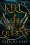 [The Darkest Queens 02] • Kill The Queens